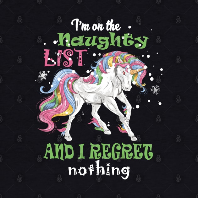 I'm On The Naughty List I Regret Unicorn app co by hadlamcom